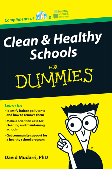 Clean and Healthy Schools for Dummies, by David Mudarri, PhD